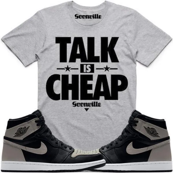 TALK IS CHEAP Grey Sneaker Tees Shirt - Jordan 1 Shadow